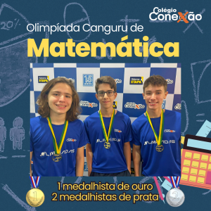 Alunos do Colégio Conexão são medalhistas da Olimpíada Canguru de Matemática